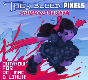 They Bleed Pixels : Crimson Update