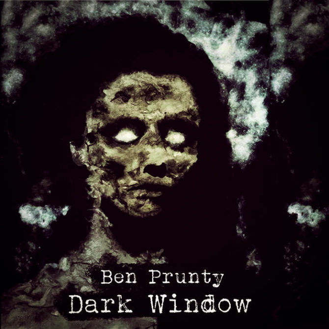 Ben Prunty : Dark Window